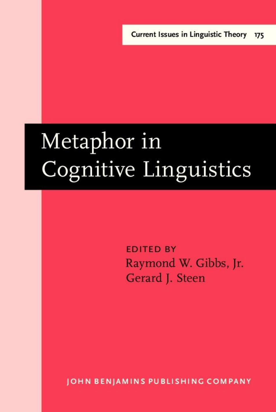 Metaphor in Cognitive Linguistics: Selected Papers From the Fifth International Cognitive Linguistics Conference, Amsterdam, July 1997