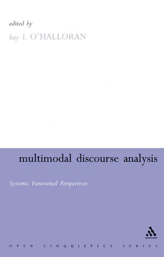 Multimodal Discourse Analysis: Systemic Functional Perspectives