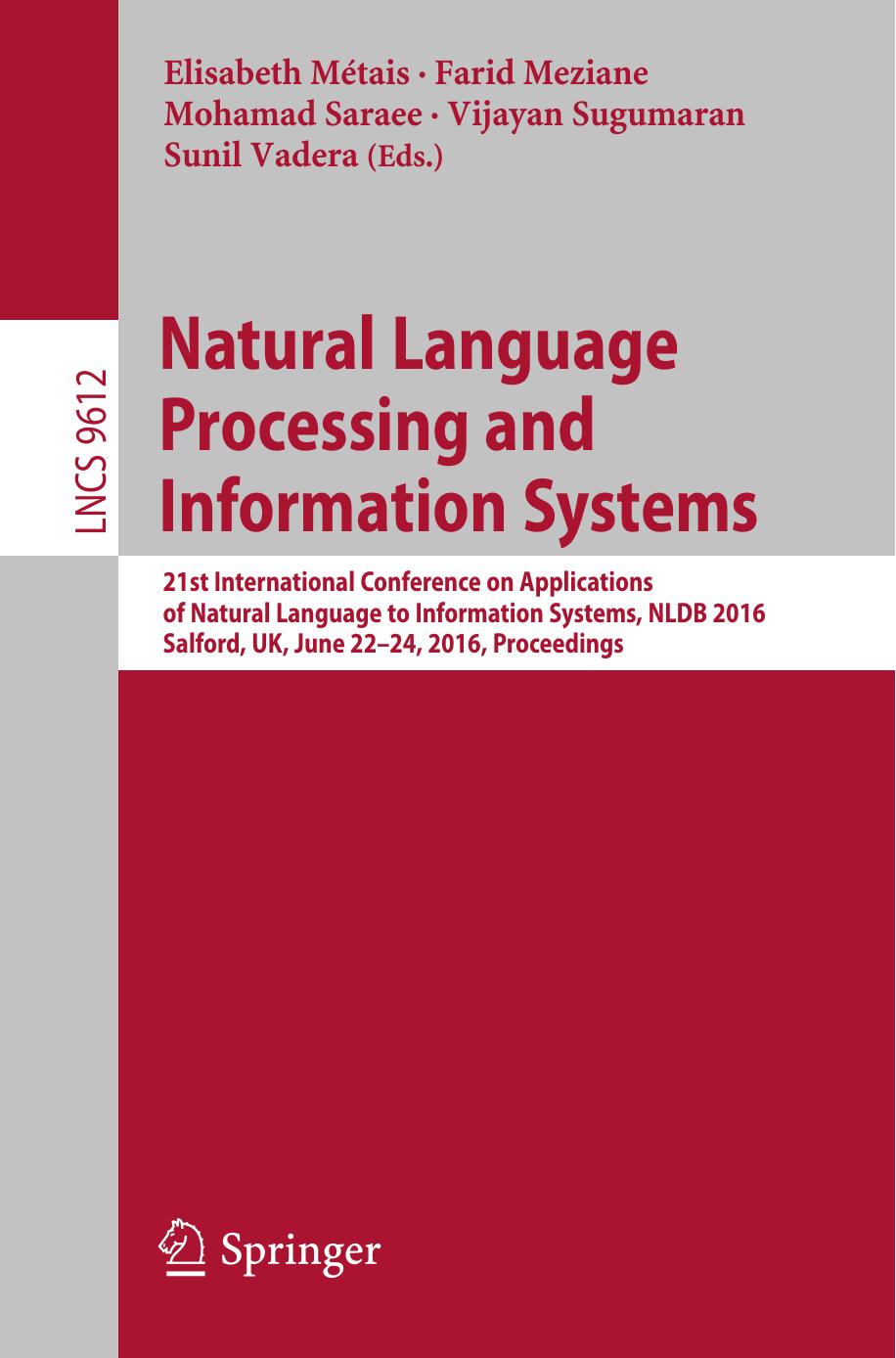 Natural Language Processing and Information Systems: 21st International Conference on Applications of Natural Language to Information Systems, NLDB 2016, Salford, UK, June 22-24, 2016, Proceedings