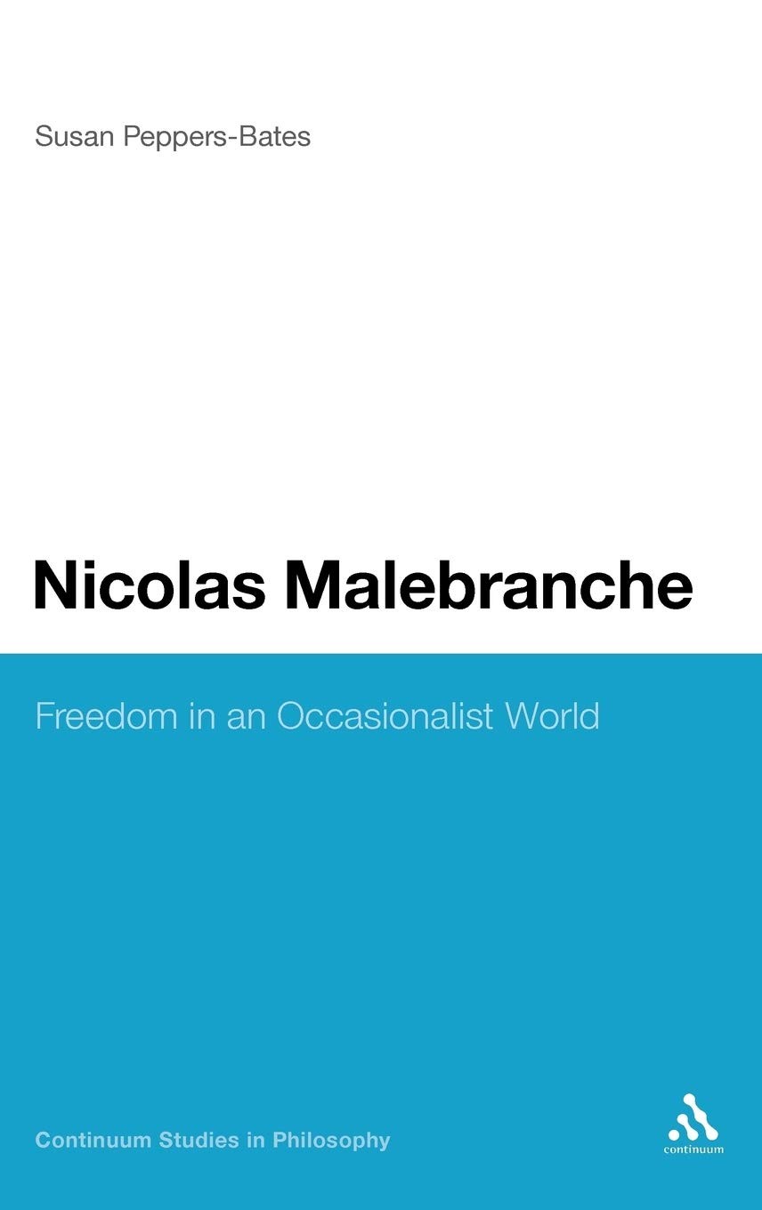 Nicolas Malebranche: Freedom in an Occasionalist World