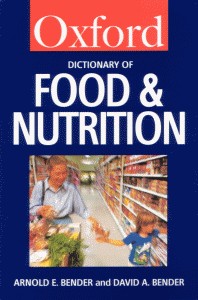 A Dictionary of Food and Nutrition