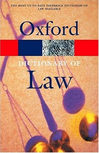 Oxford Dictionary of Law (Oxford Paperback Reference)