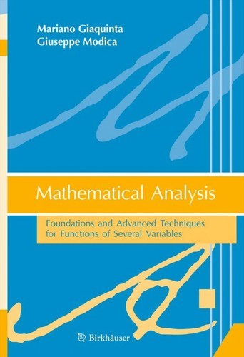 Mathematical Analysis: Foundations and Advanced Techniques for Functions of Several Variables