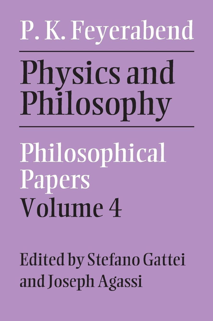Physics and Philosophy - Philosophical Papers - Volume 4