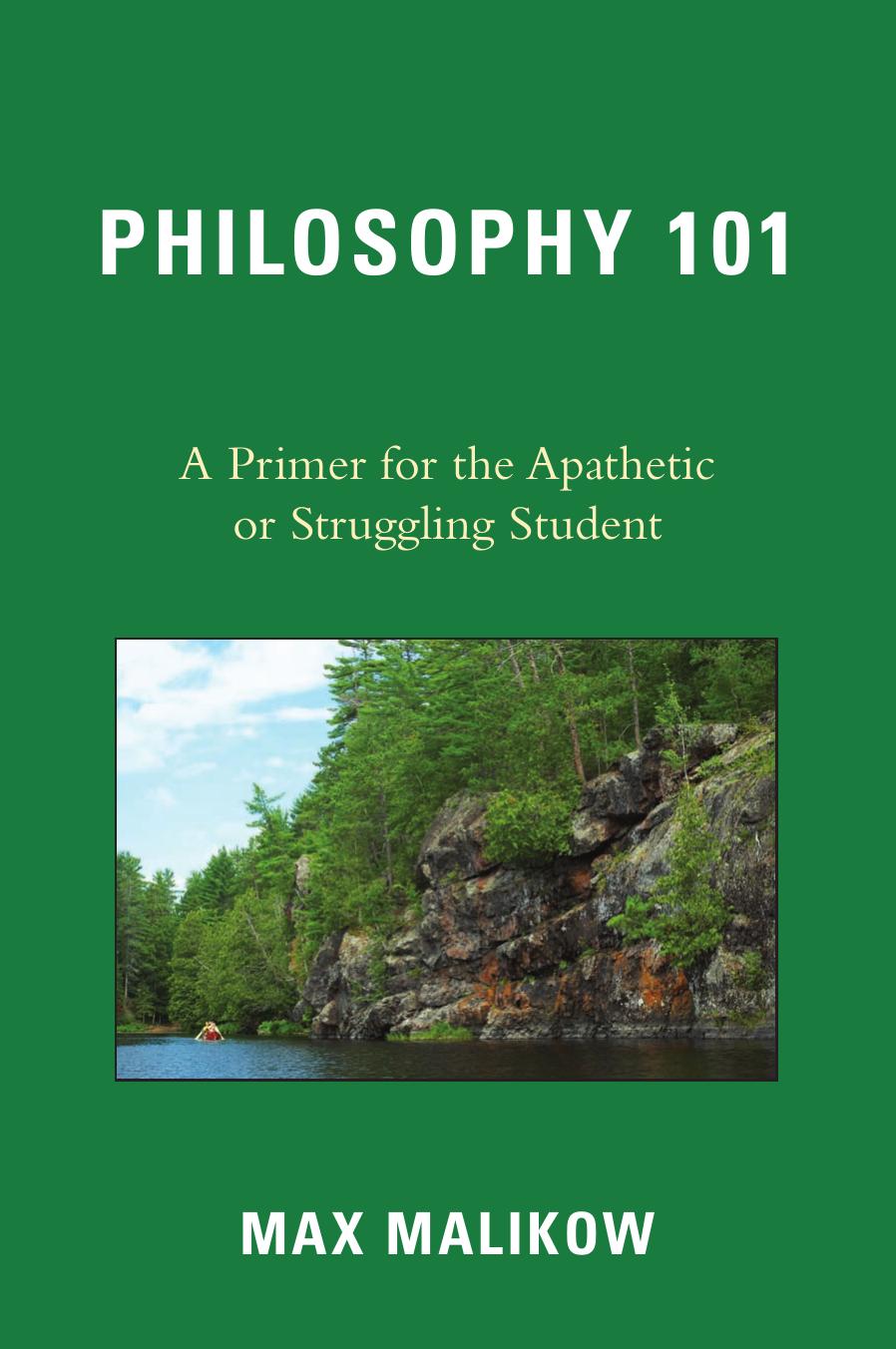 Philosophy 101: A Primer for the Apathetic or Struggling Student
