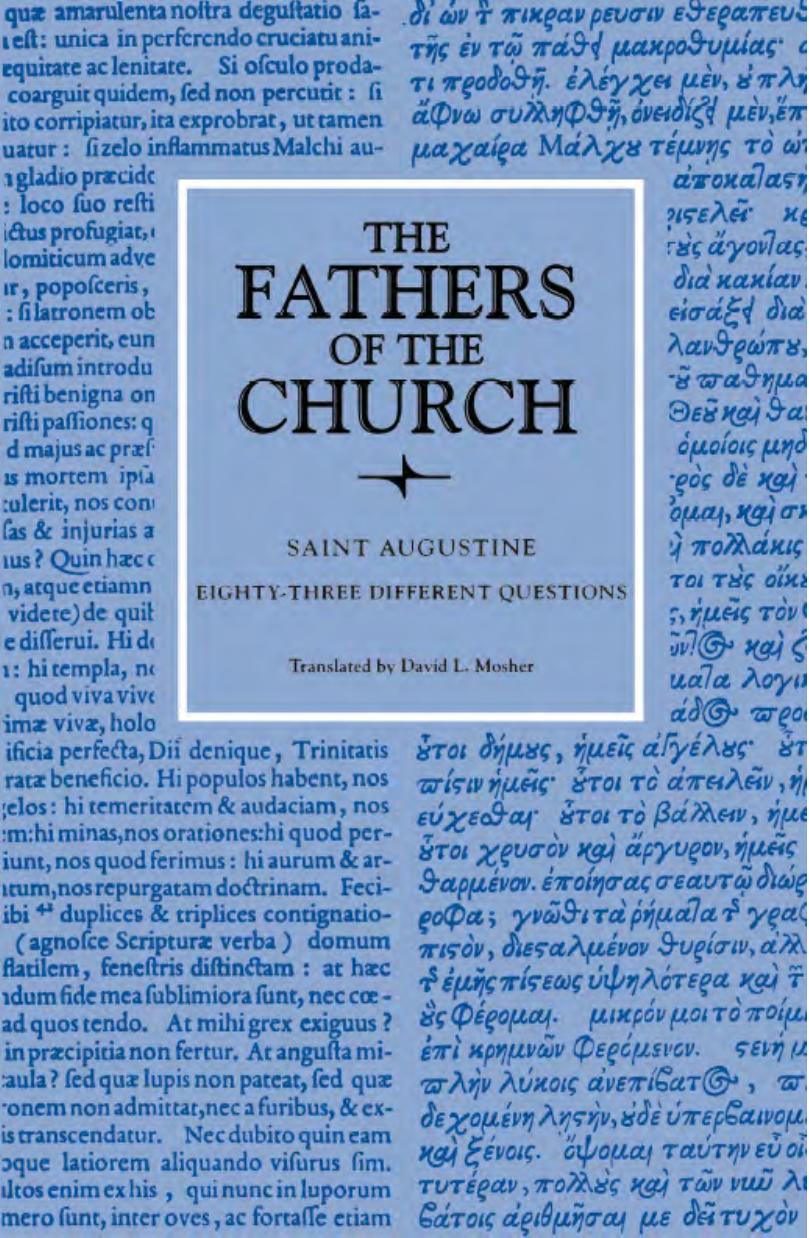 Eighty-Three Different Questions (The Fathers of the Church, Volume 70): A New Translation.