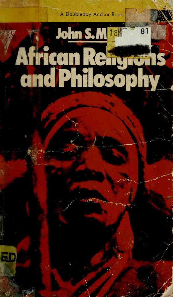 African religions and philosophy [by] John S. Mbiti