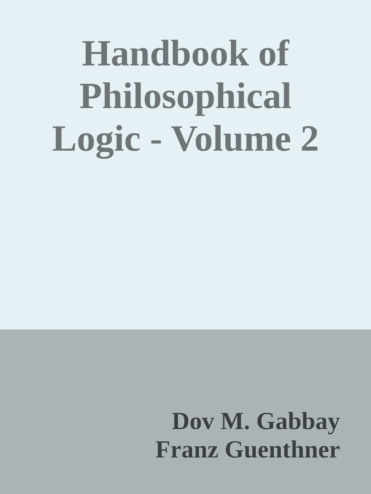 Handbook of Philosophical Logic - Volume 2