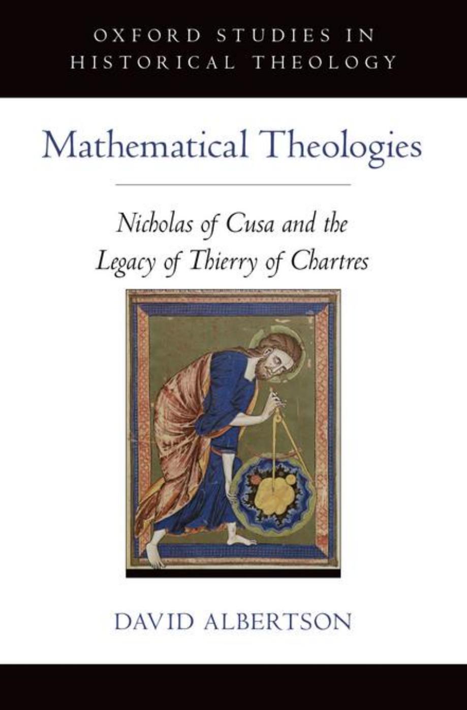 Mathematical Theologies: Nicholas of Cusa and the Legacy of Thierry of Chartres