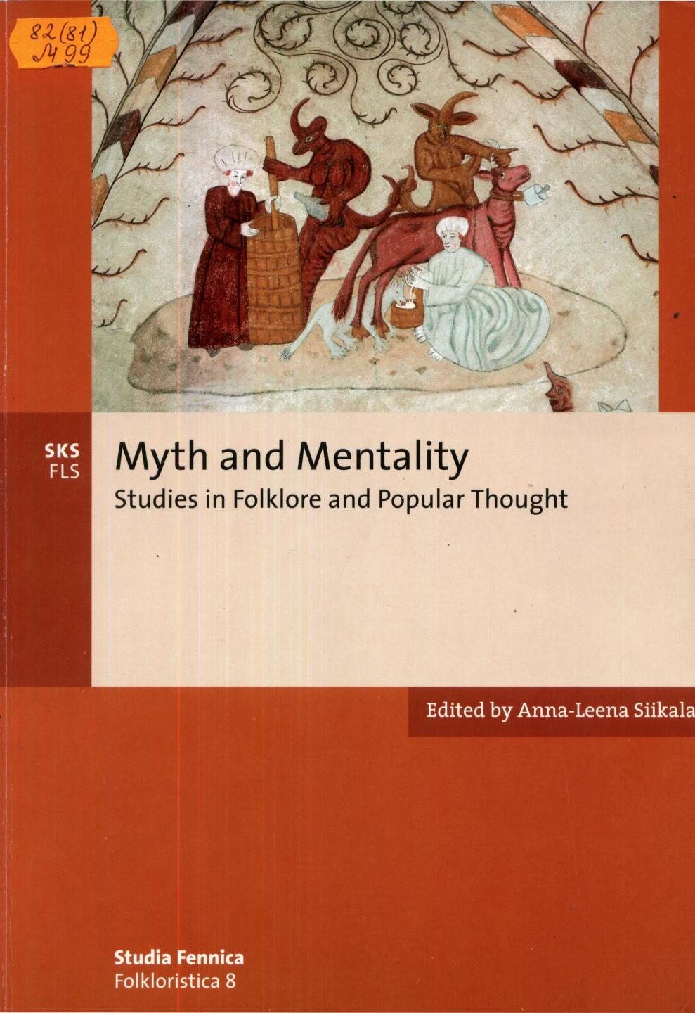 Myth and Mentality Studies in Folklore and Popular Thought (Studia Fennica Folkloristica)