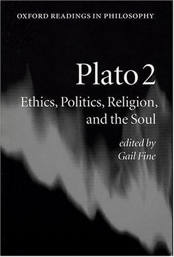 Plato 2: Ethics, Politics, Religion, and the Soul