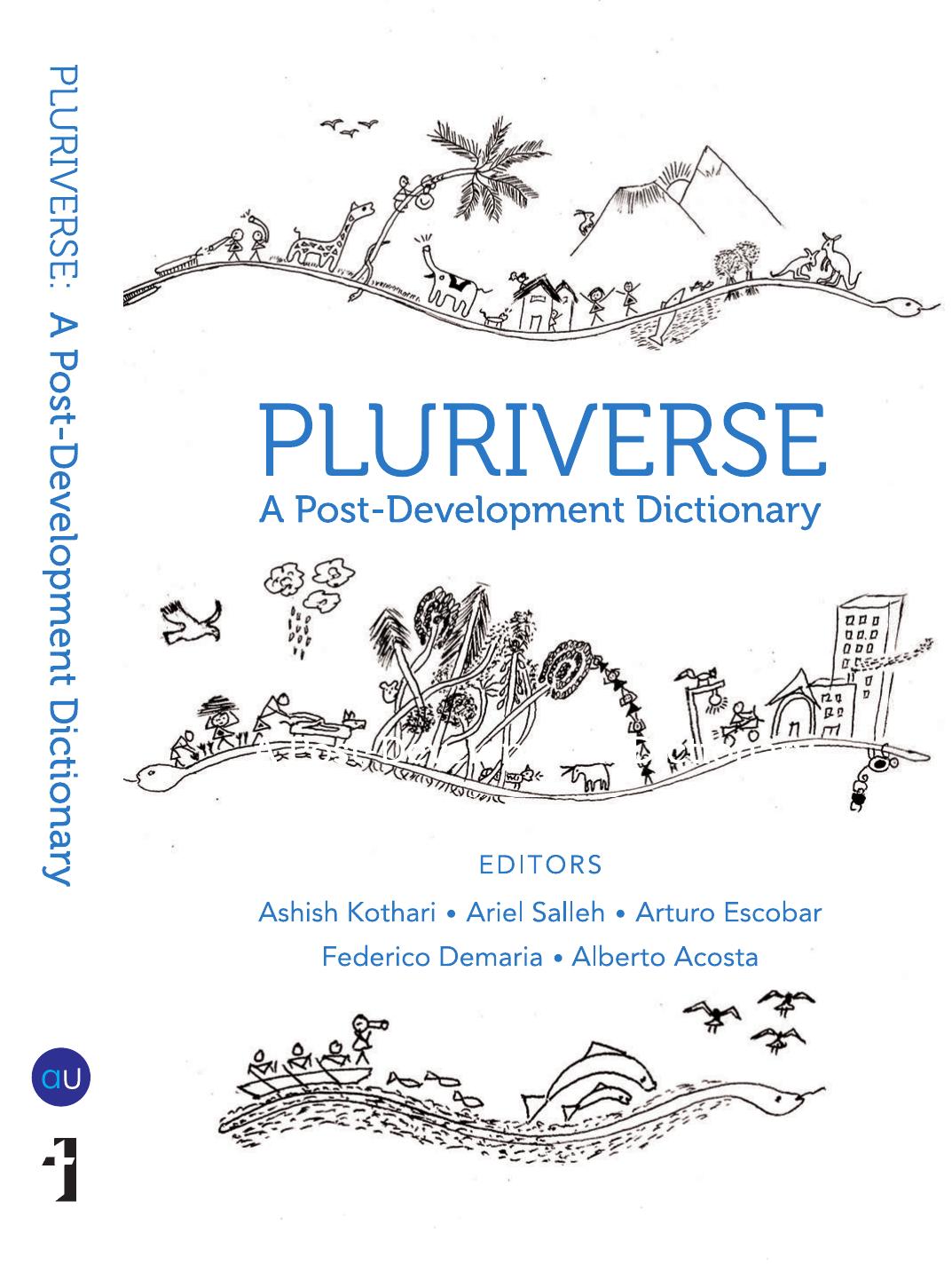 Pluriverse: A Post-Development Dictionary