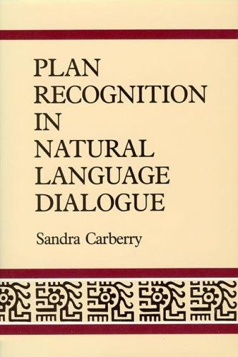 Plan Recognition in Natural Language Dialogue