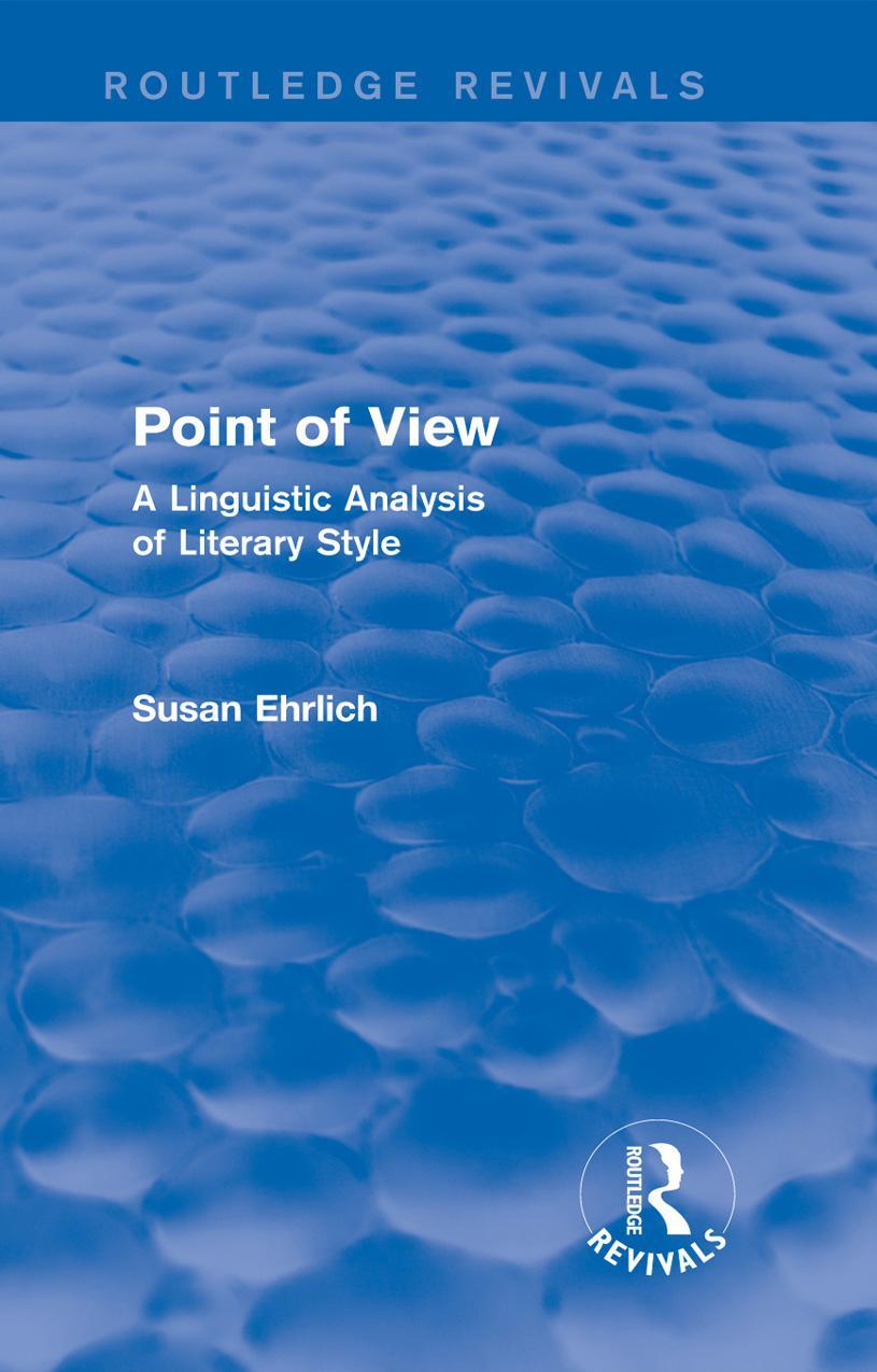 Point of View (Routledge Revivals): A Linguistic Analysis of Literary Style
