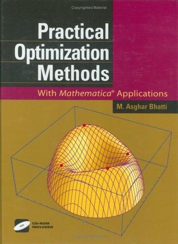 Practical Optimization Methods: with Mathematica Applications : CD-ROM Included
