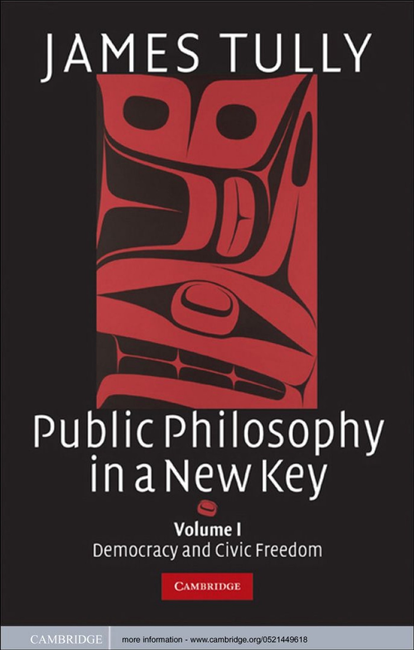 Public Philosophy in a New Key: Volume 1, Democracy and Civic Freedom