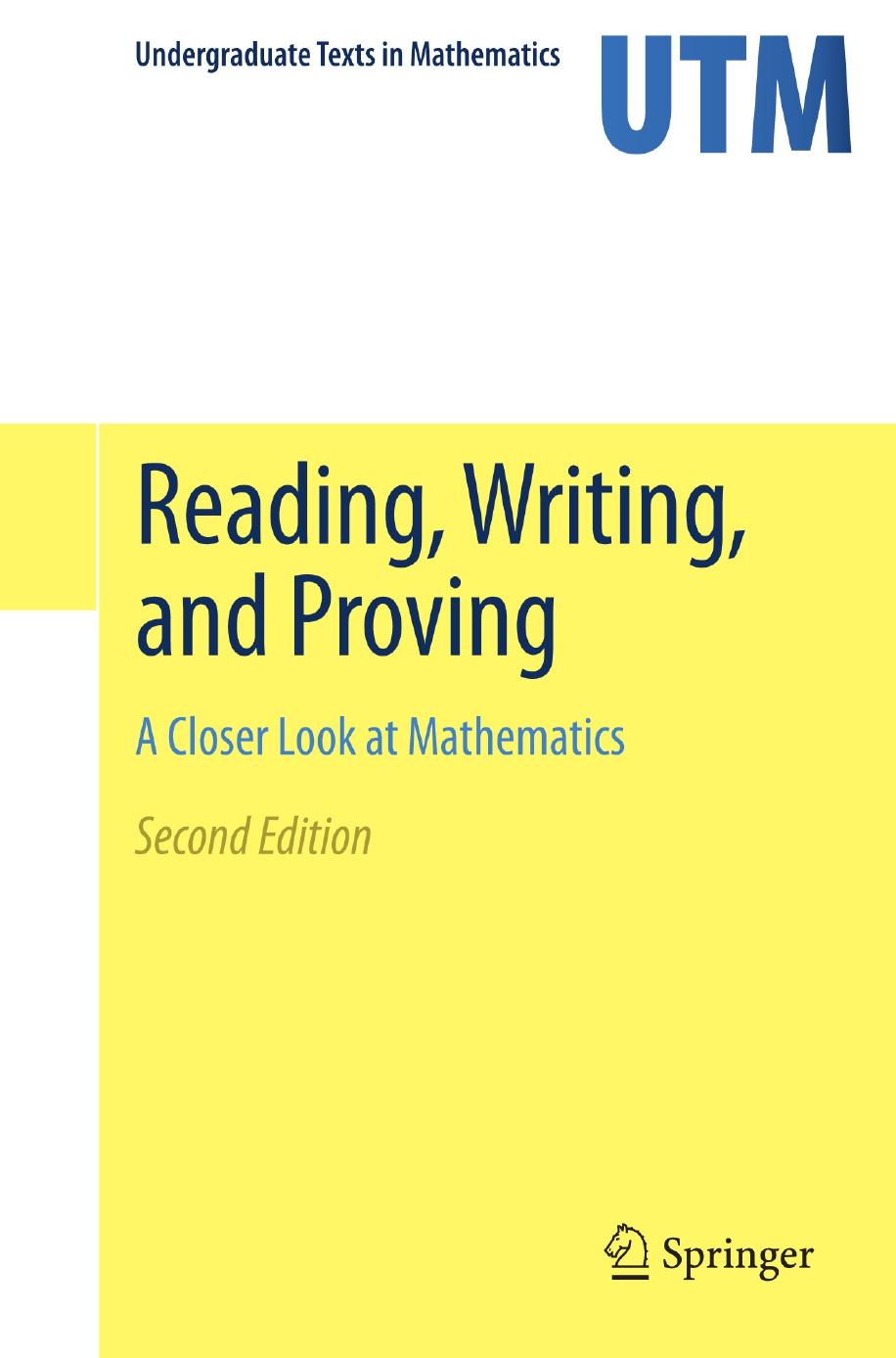 Reading, Writing, and Proving: A Closer Look at Mathematics