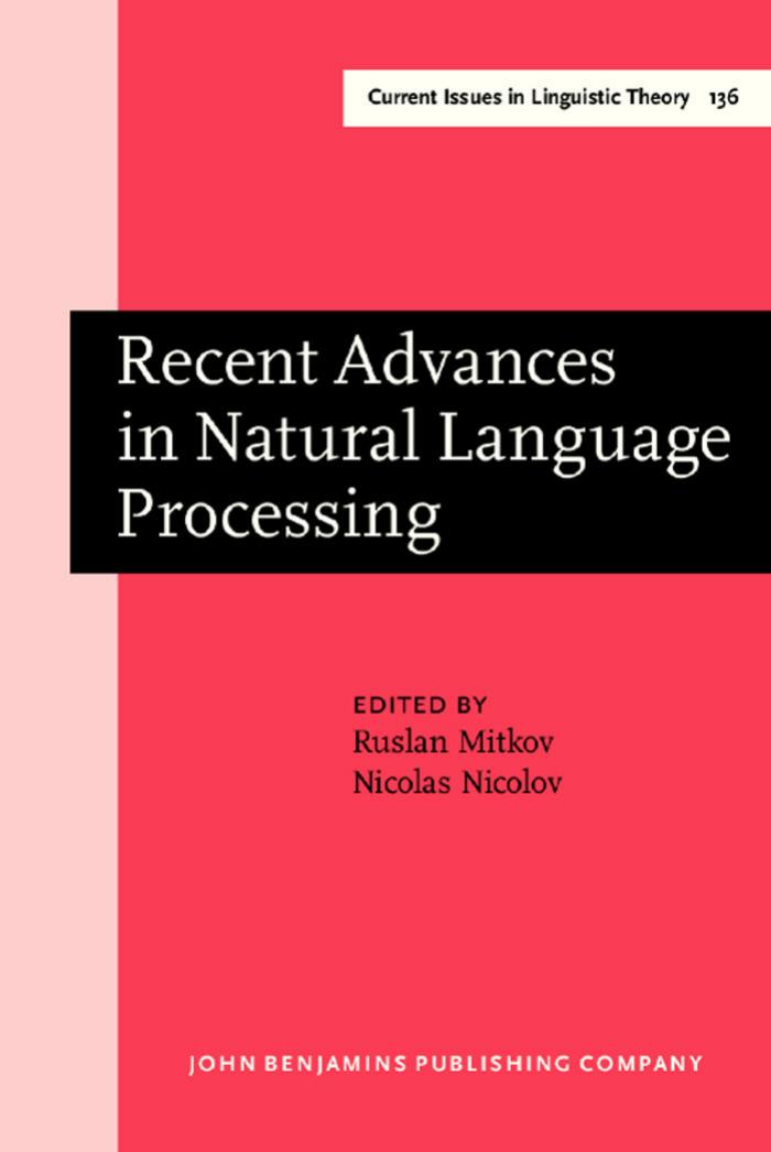 Recent Advances in Natural Language Processing: Selected Papers From RANLP'95