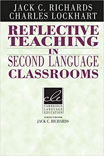 Reflective Teaching in Second Language Classrooms