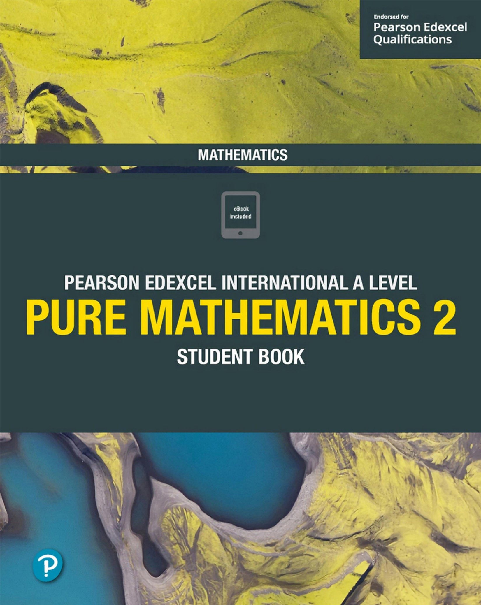 Pearson Edexcel International a Level: Pure Mathematics. Student Book