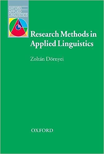 Research Methods in Applied Linguistics: Quantitative, Qualitative, and Mixed Methodologies