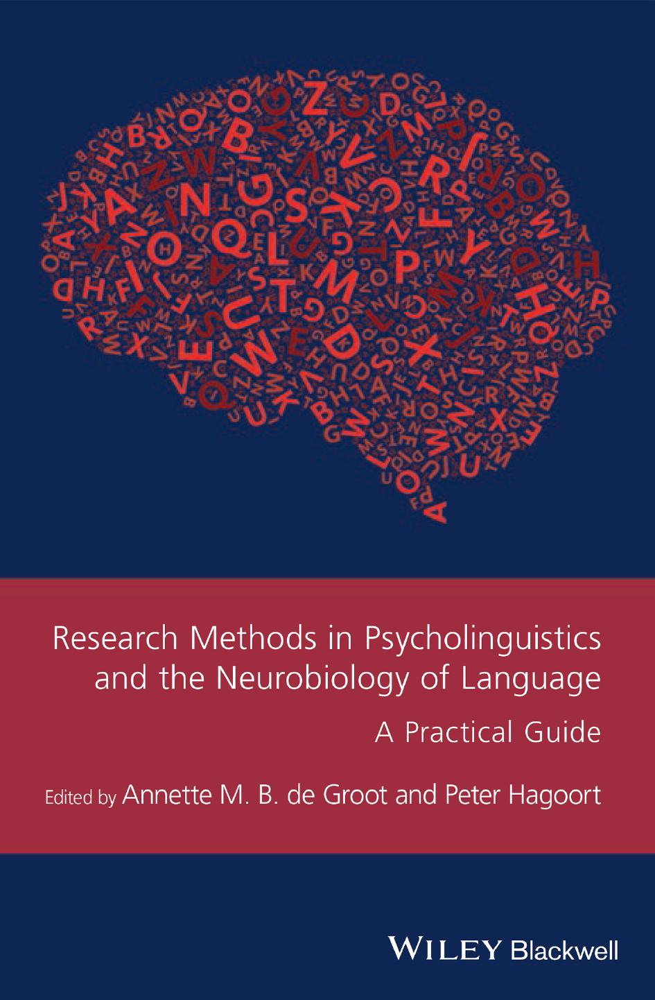 Research Methods in Psycholinguistics and the Neurobiology of Language: A Practical Guide