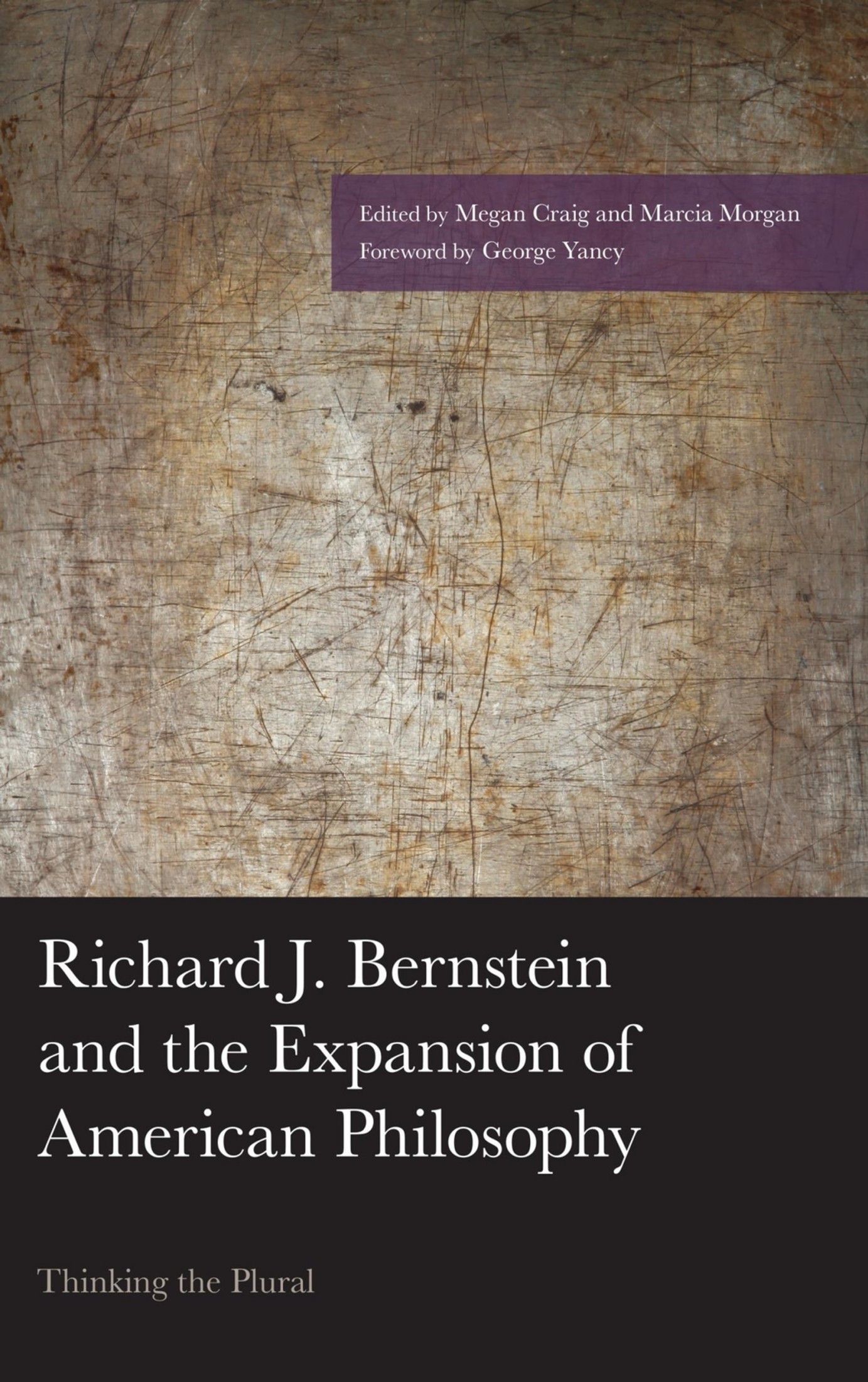 Richard J. Bernstein and the Expansion of American Philosophy: Thinking the Plural