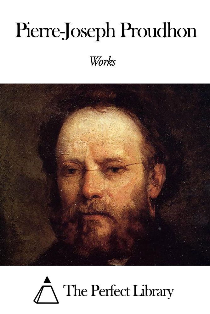 Works of Pierre-Joseph Proudhon