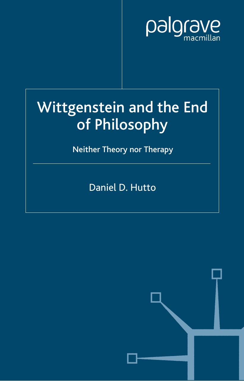 Wittgenstein and the End of Philosophy: Neither Theory Nor Therapy