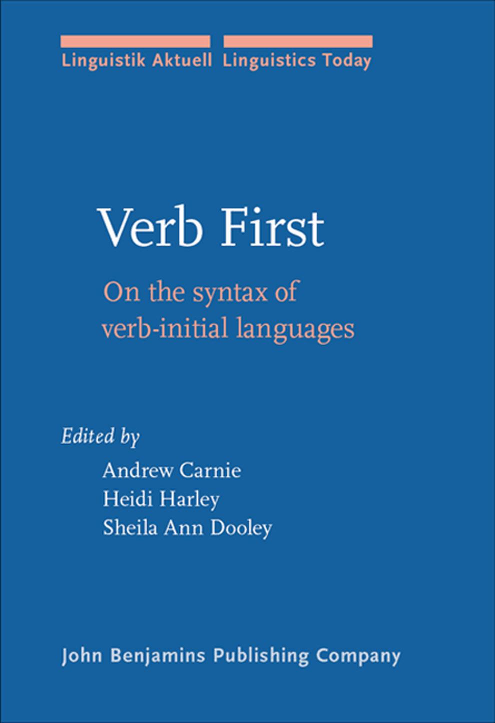 Verb First: On the Syntax of Verb-Initial Languages