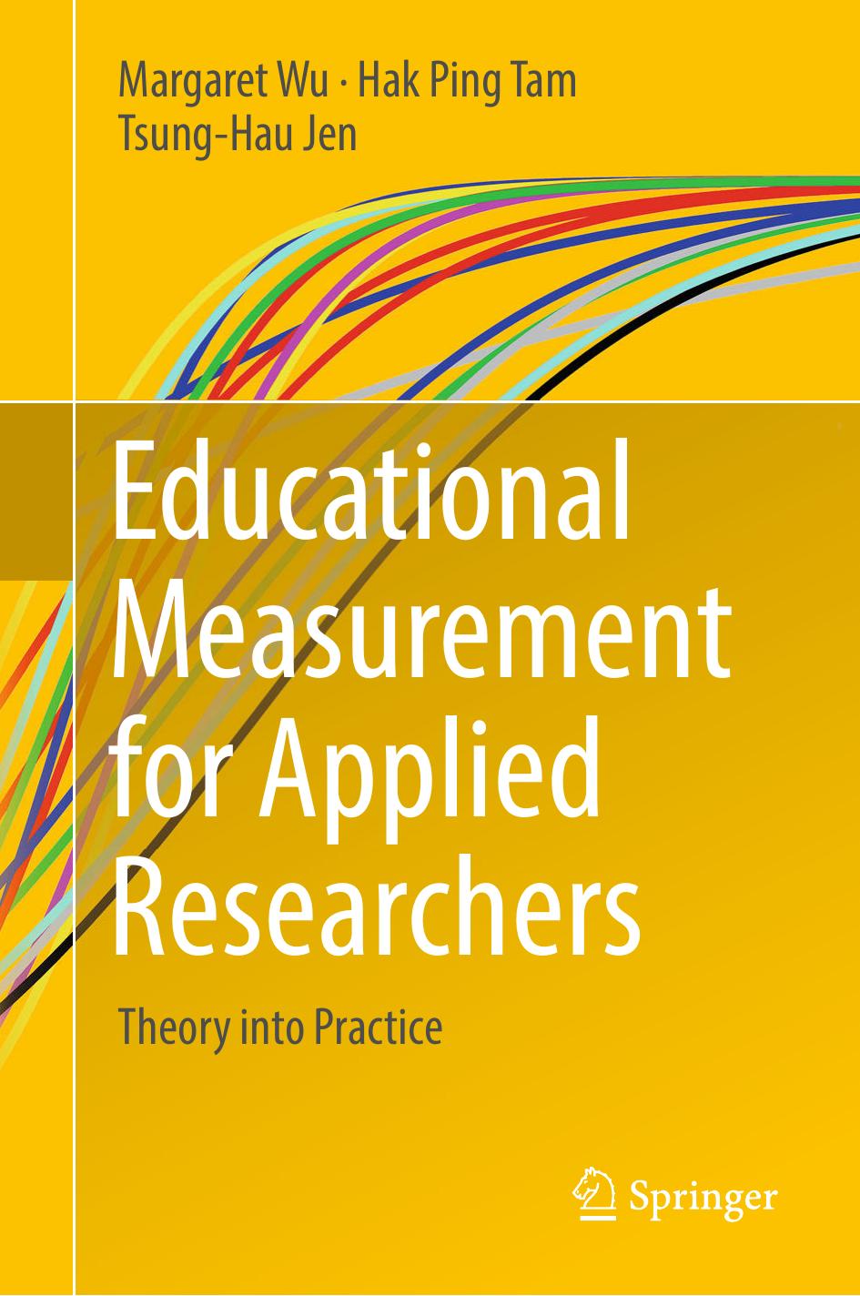 Educational Measurement for Applied Researchers: Theory Into Practice