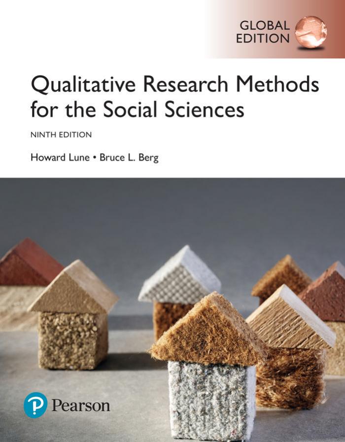 Qualitative Research Methods for the Social Sciences, Global Edition