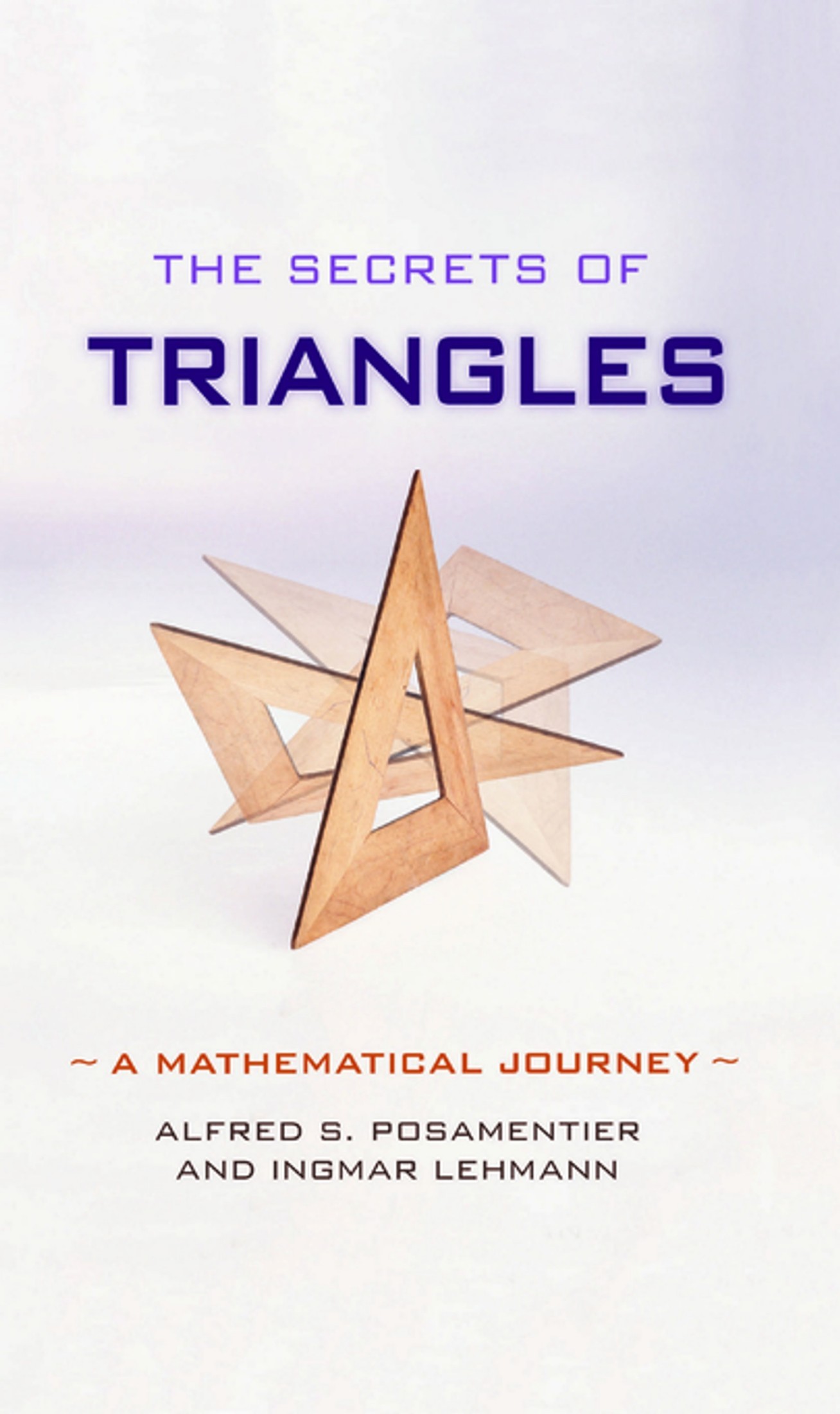 The Secrets of Triangles: A Mathematical Journey