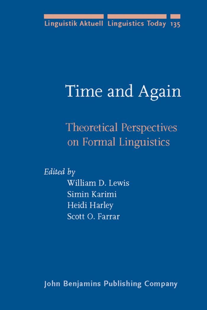 Time and Again: Theoretical Perspectives on Formal Linguistics : In Honor of D. Terence Langendoen