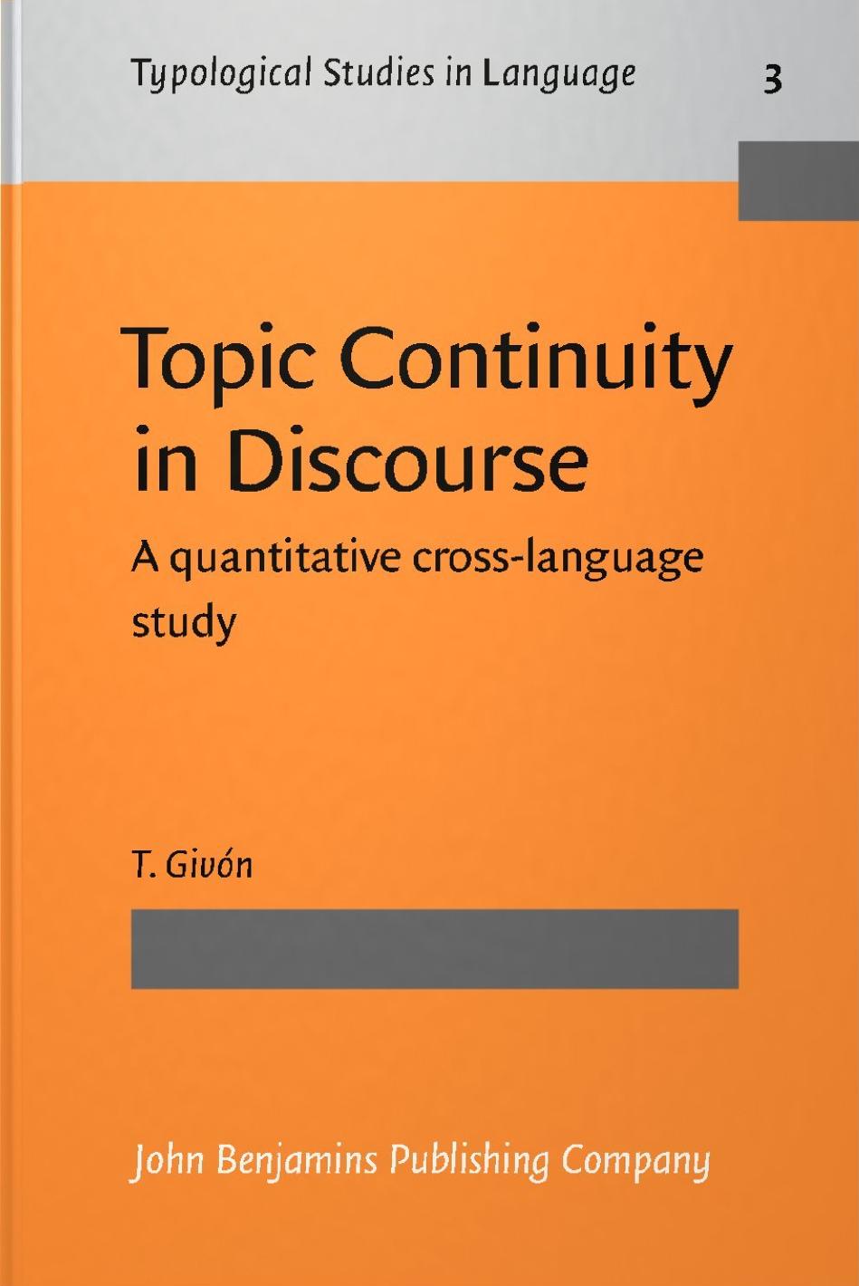 Topic Continuity in Discourse: A Quantitative Cross-Language Study