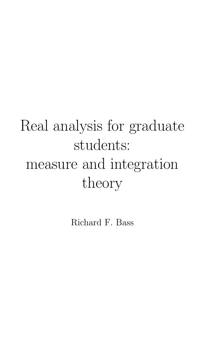 Real Analysis for Graduate Students: Measure and Integration Theory
