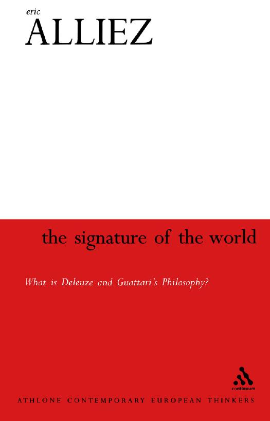 Signature of the World: 'What Is Deleuze and Guattari's Philosophy?