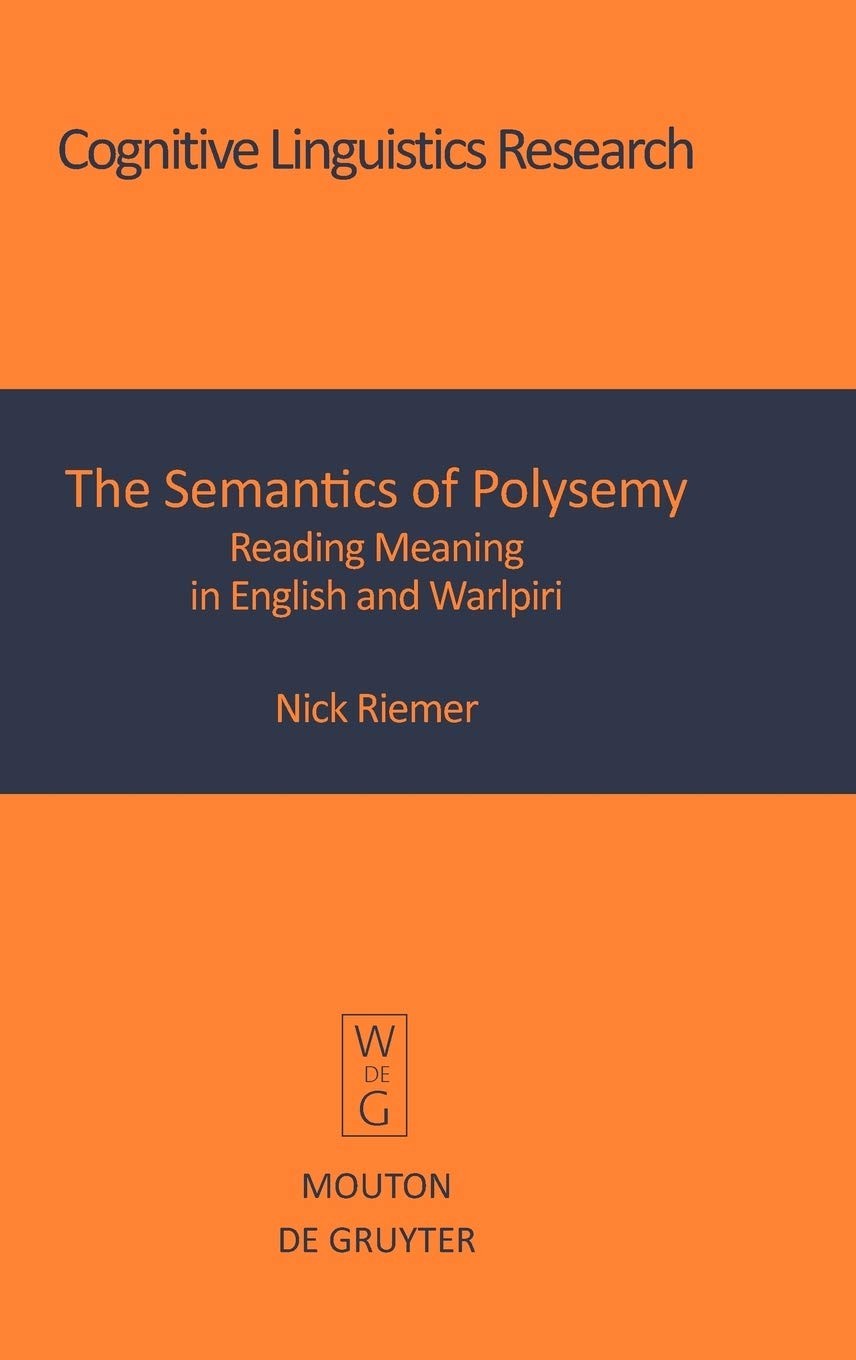 The Semantics of Polysemy: Reading Meaning in English and Warlpiri