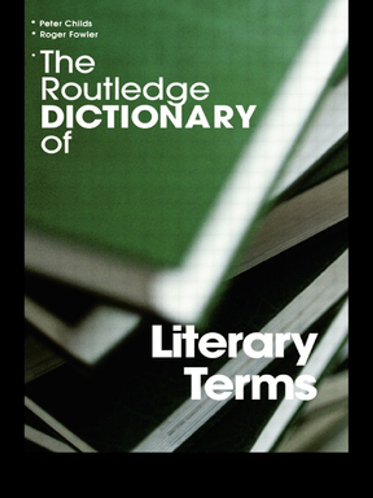 The Routledge Dictionary of Literary Terms