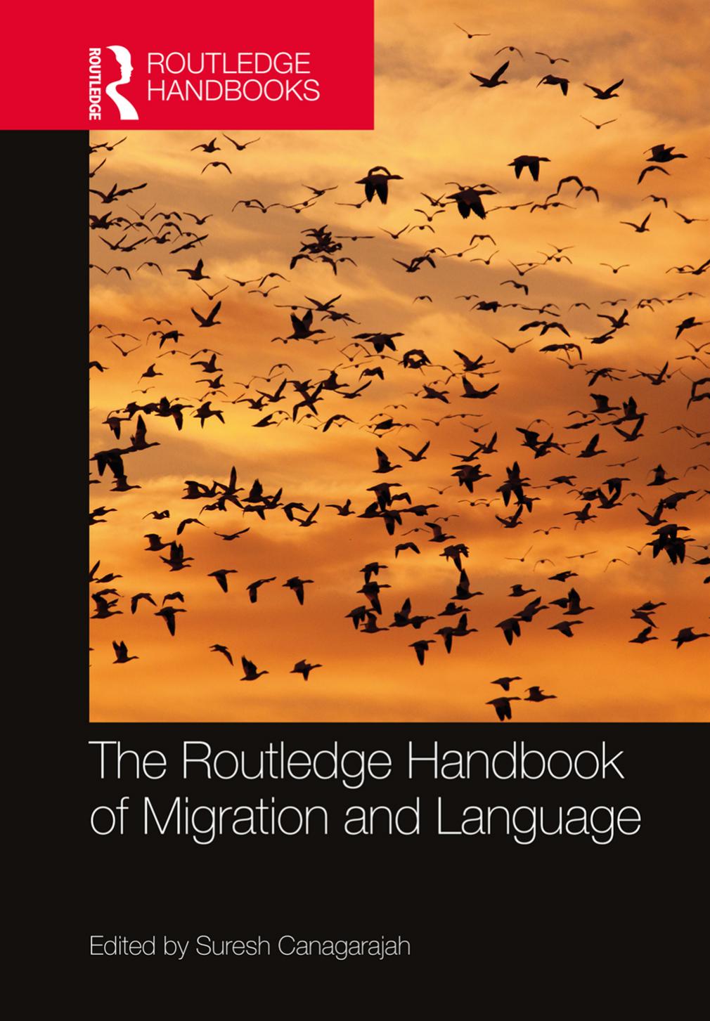 The Routledge Handbook of Migration and Language