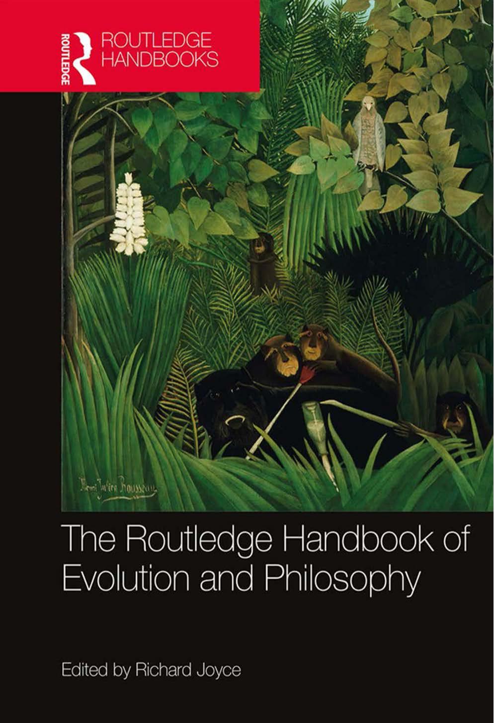 The Routledge Handbook of Evolution and Philosophy