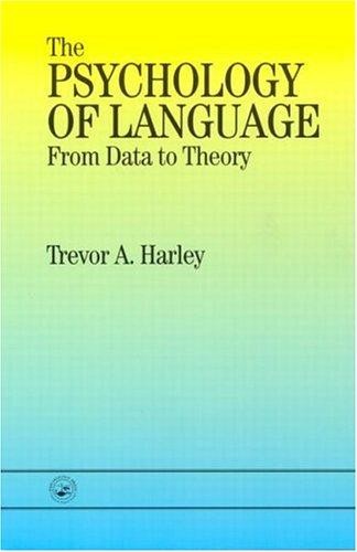 The Psychology of Language: From Data to Theory
