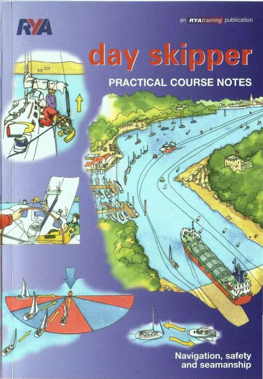 RYA Day Skipper Practical Course Notes 2005