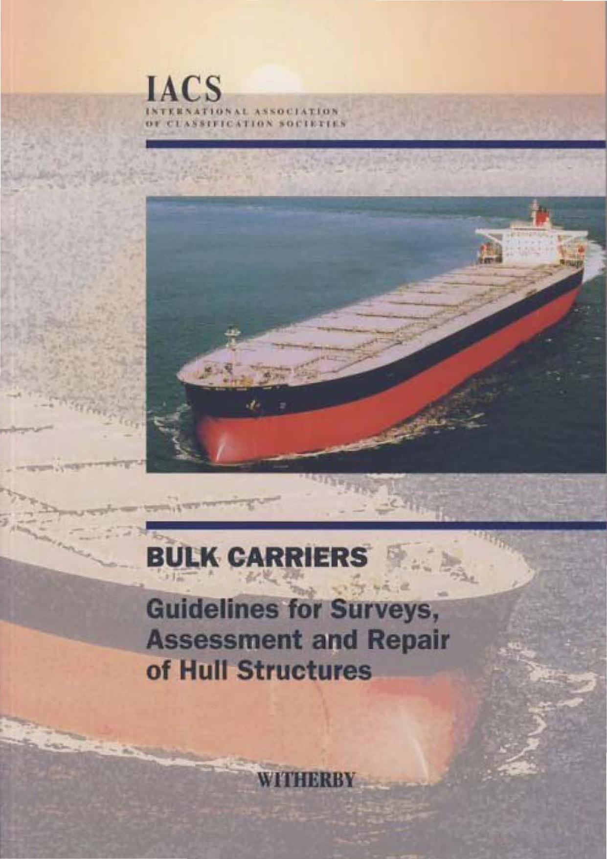 Bulk Carriers: Guidelines for Surveys, Assessment and Repair of Hull Structure