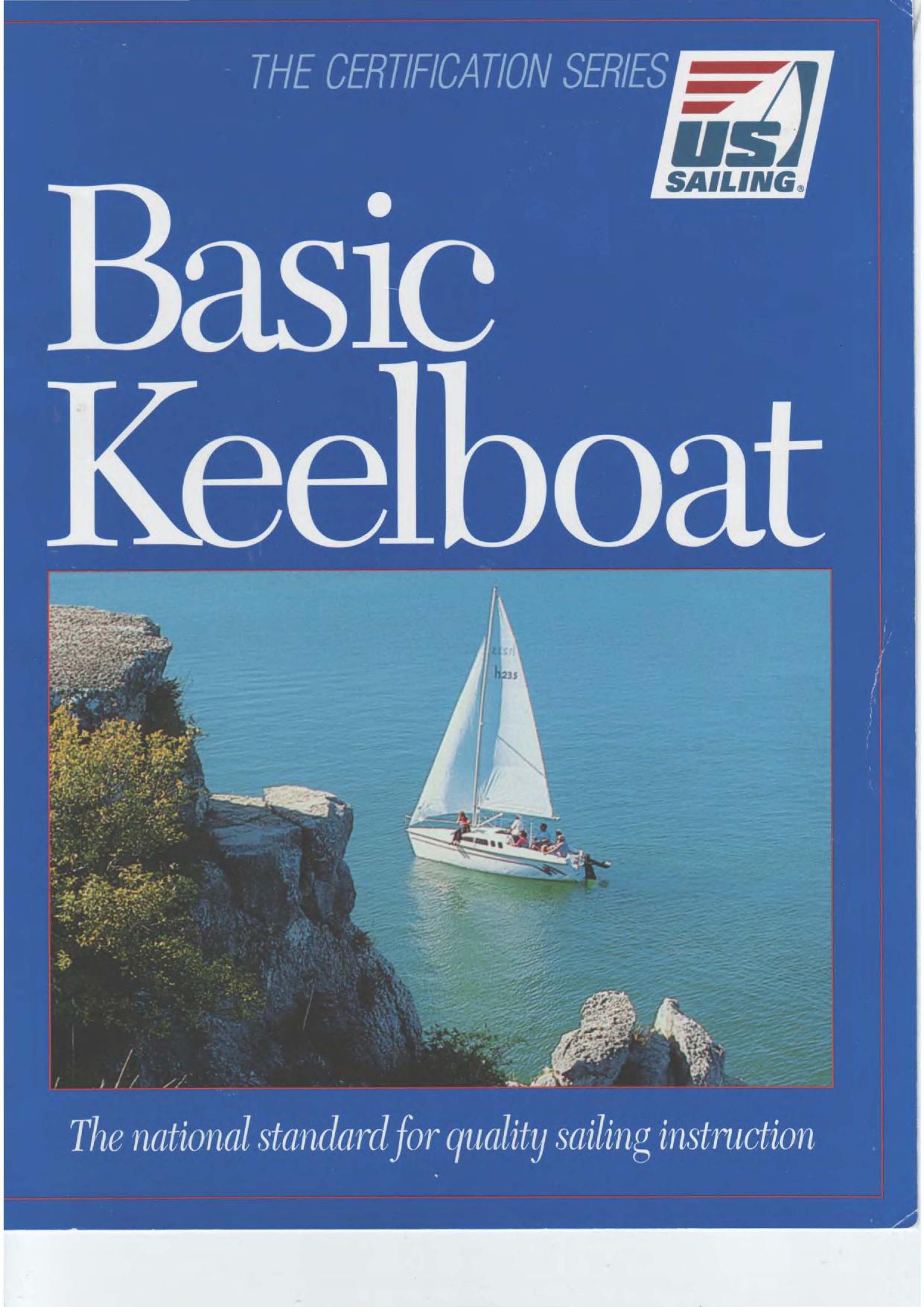 Basic Keelboat: The National Standard for Quality Sailing Instruction