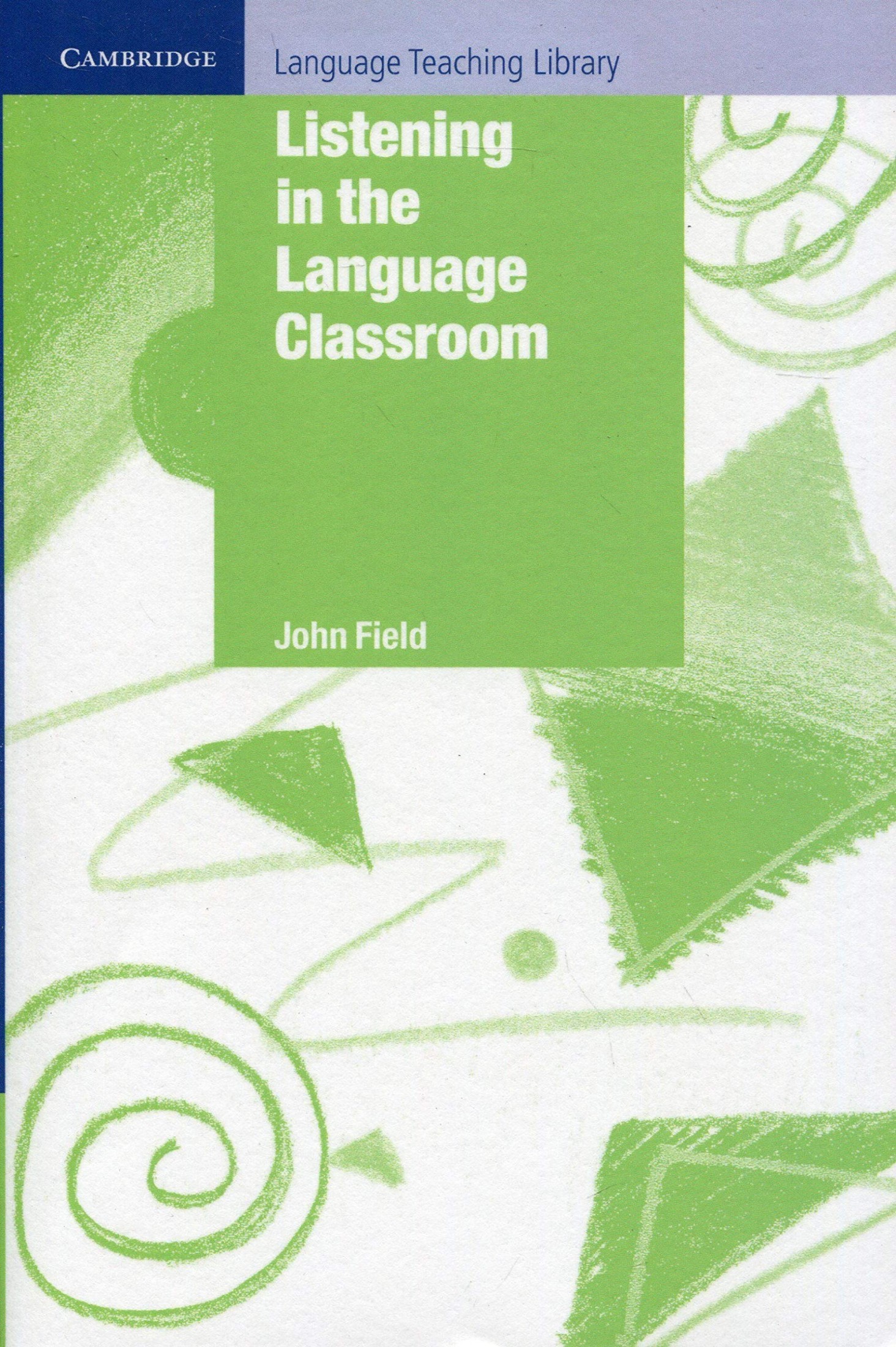 Listening in the Language Classroom