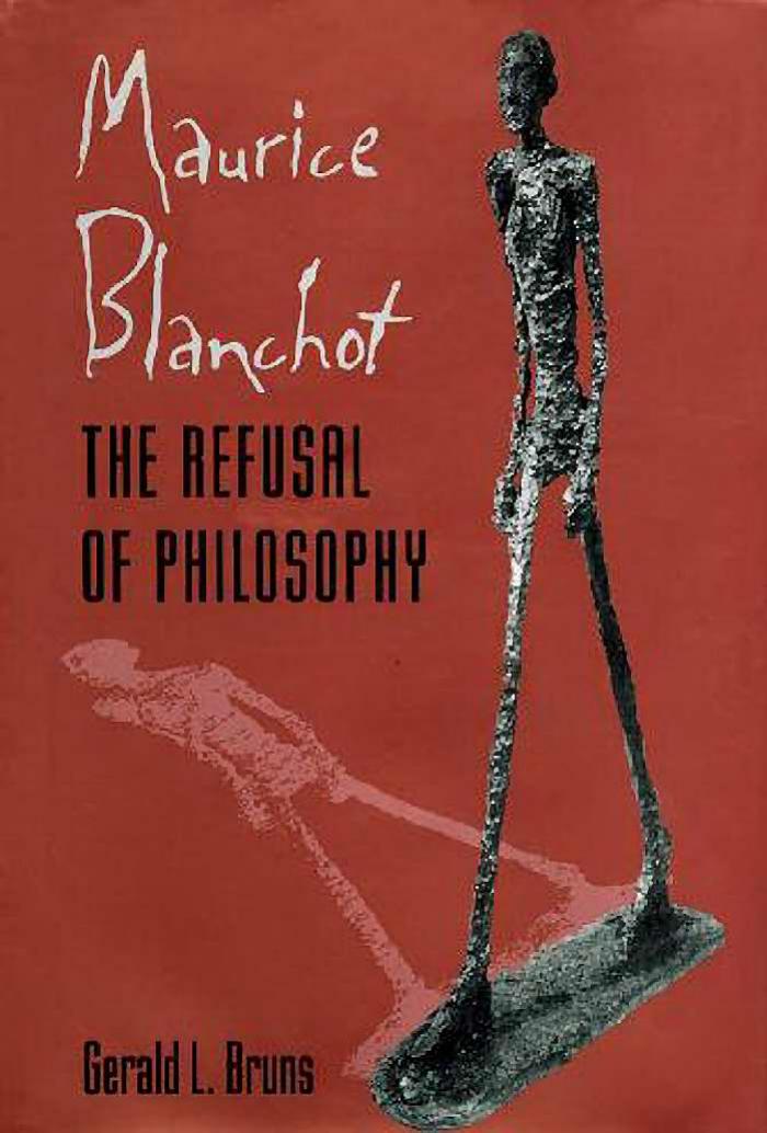 Maurice Blanchot: The Refusal of Philosophy