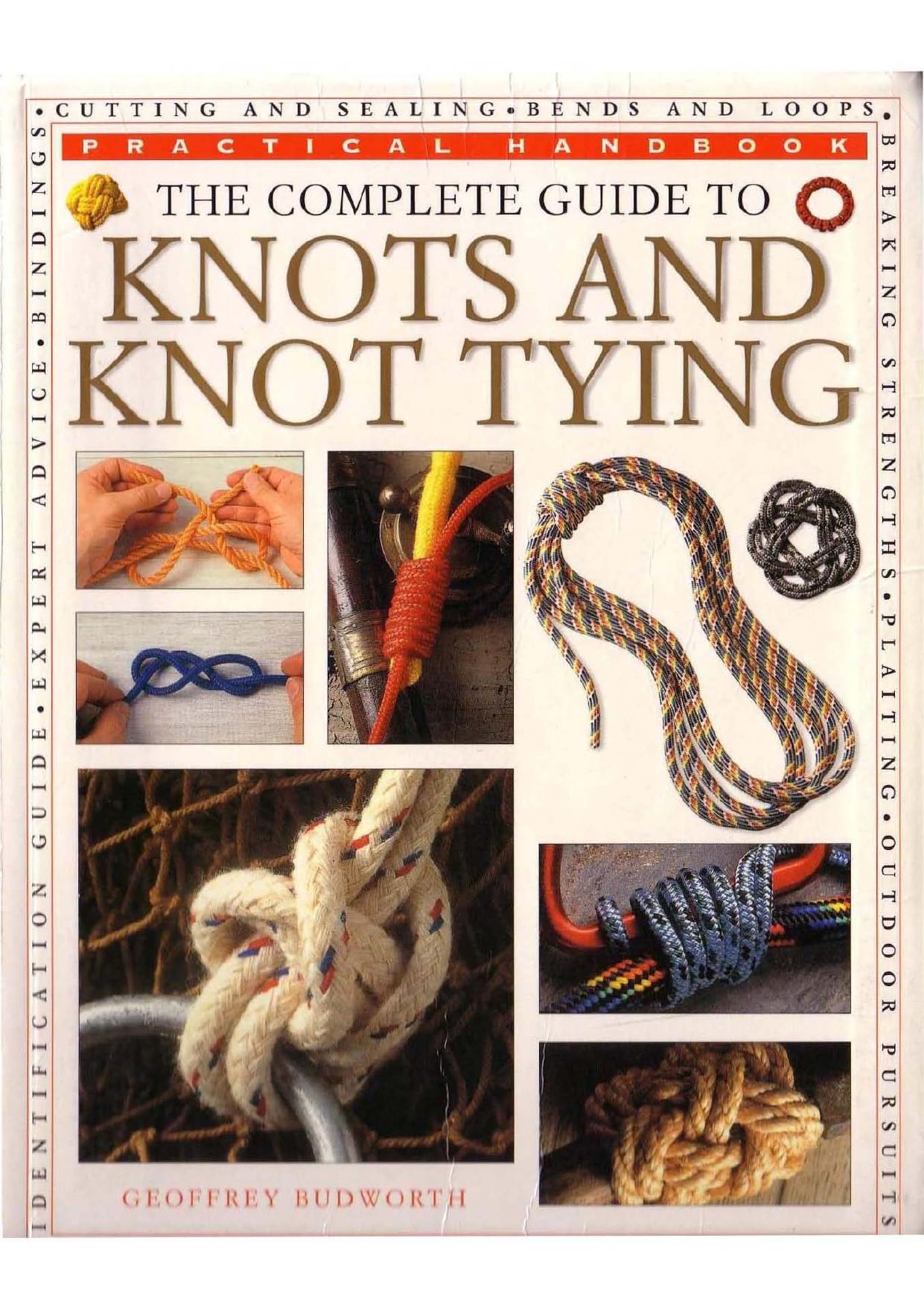 The Complete Guide to Knots and Knot Tying