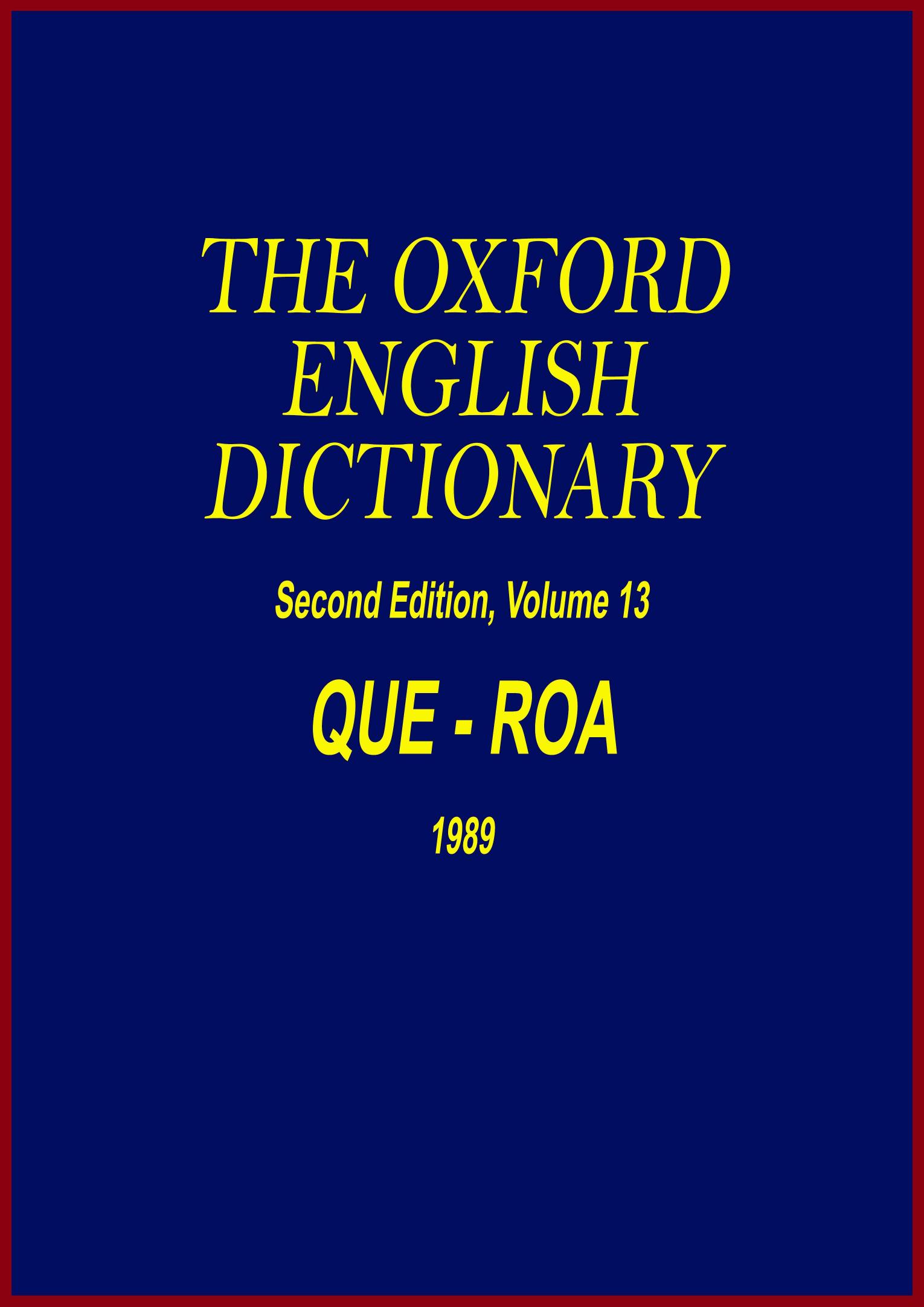 The Oxford English Dictionary - QUE-ROA