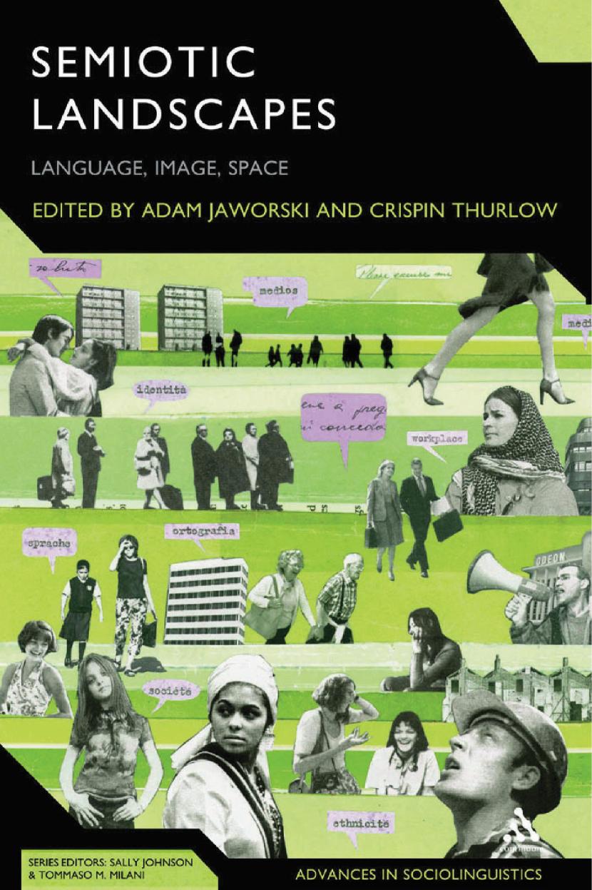 Semiotic Landscapes: Language, Image, Space